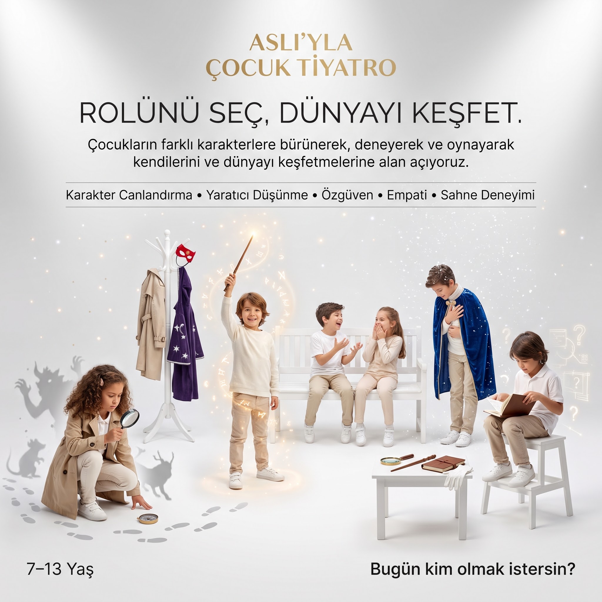 Rolünü seç dünyayı keşfet — çocuk tiyatro 7-13 yaş